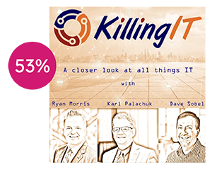 Killing IT podcast - 53%